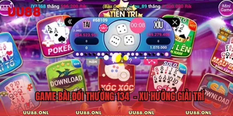 game bài đổi thưởng 134