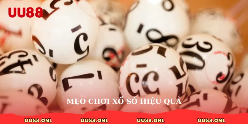 Mẹo chơi xổ số hiệu quả